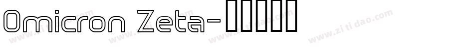 Omicron Zeta字体转换